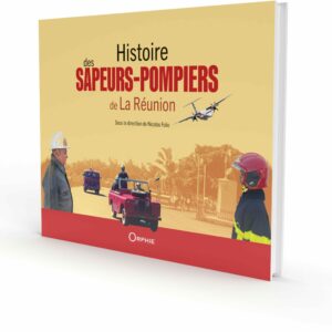 Histoire des Pompiers de La Réunion